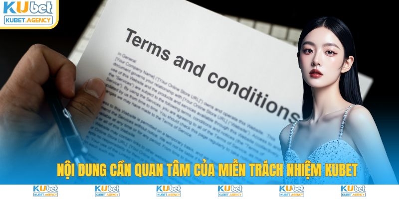 Miễn trách nhiệm Kubet về nội dung quan tâm