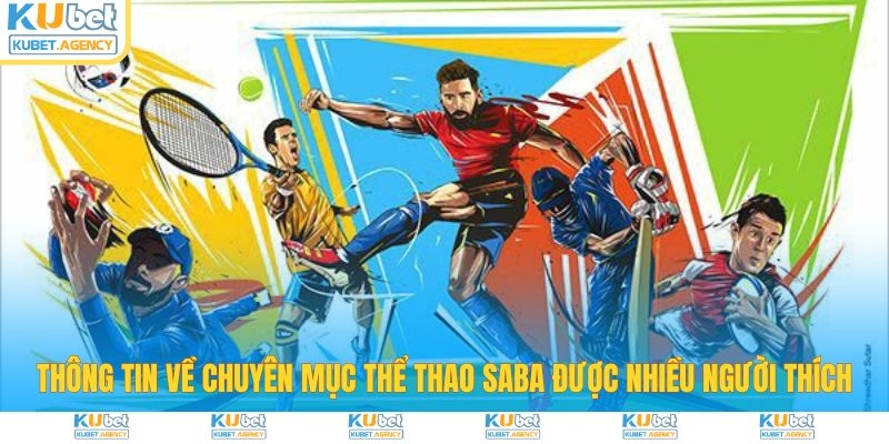 Khái quát về danh mục Saba thể thao tại Kubet